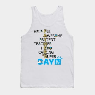 Helpful, awesome, patient, teacher, hero, caring, super, father meaning, happy father's day Tank Top